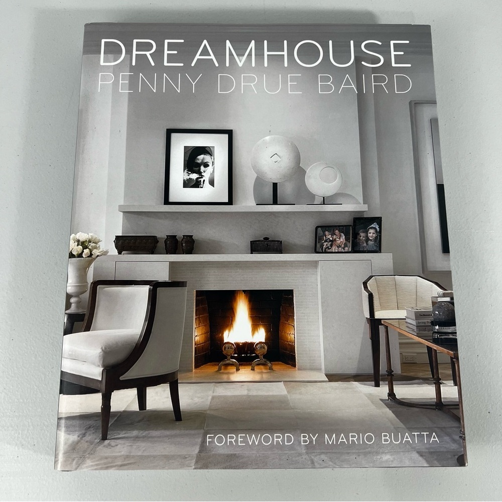 Dreamhouse: Penny Drue Baird Hardcover Book